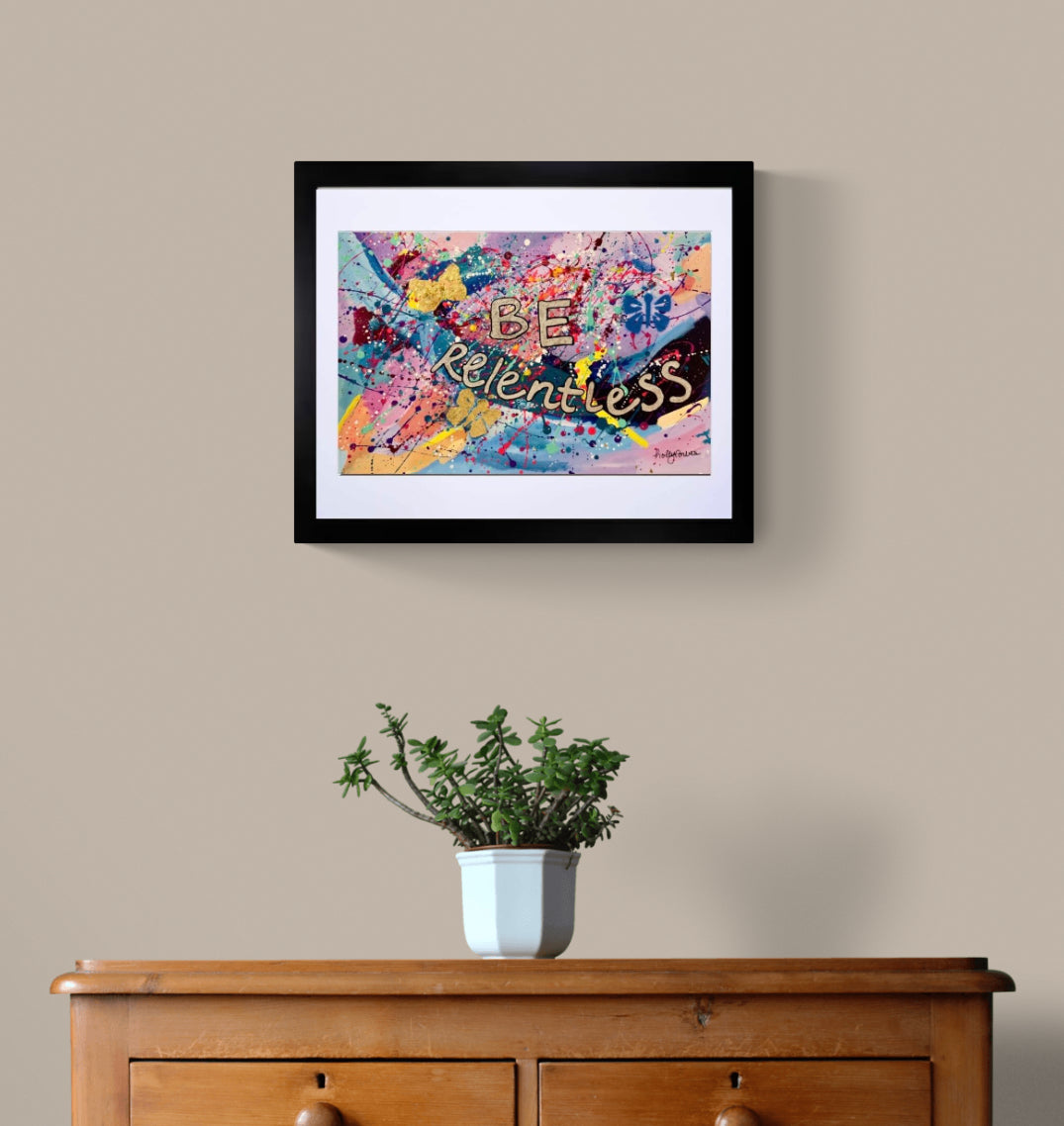 "be relentless" original painting