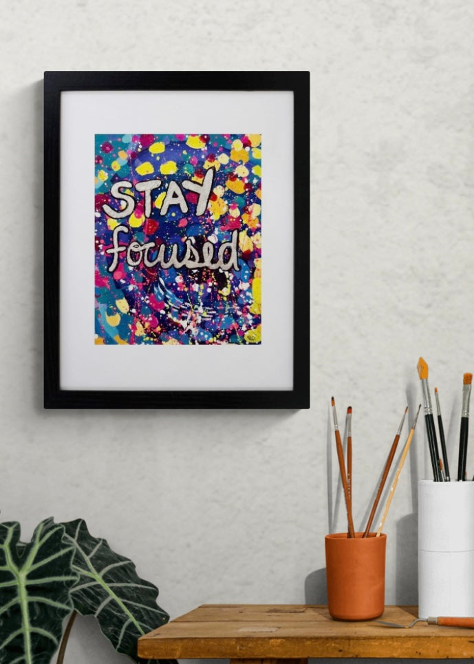 "stay focused" original painting