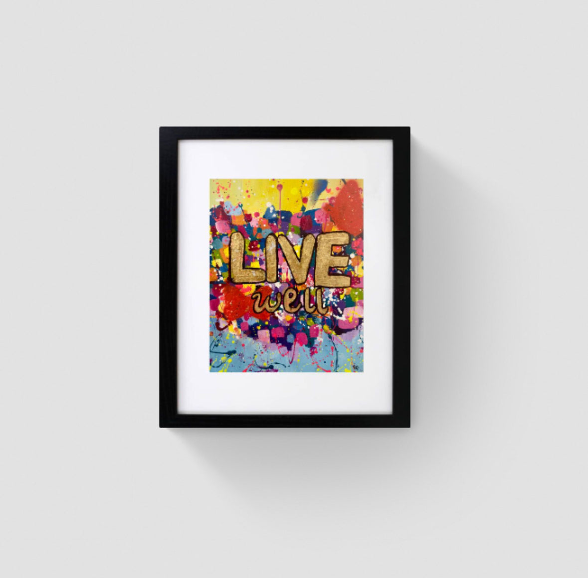 "live well" original painting