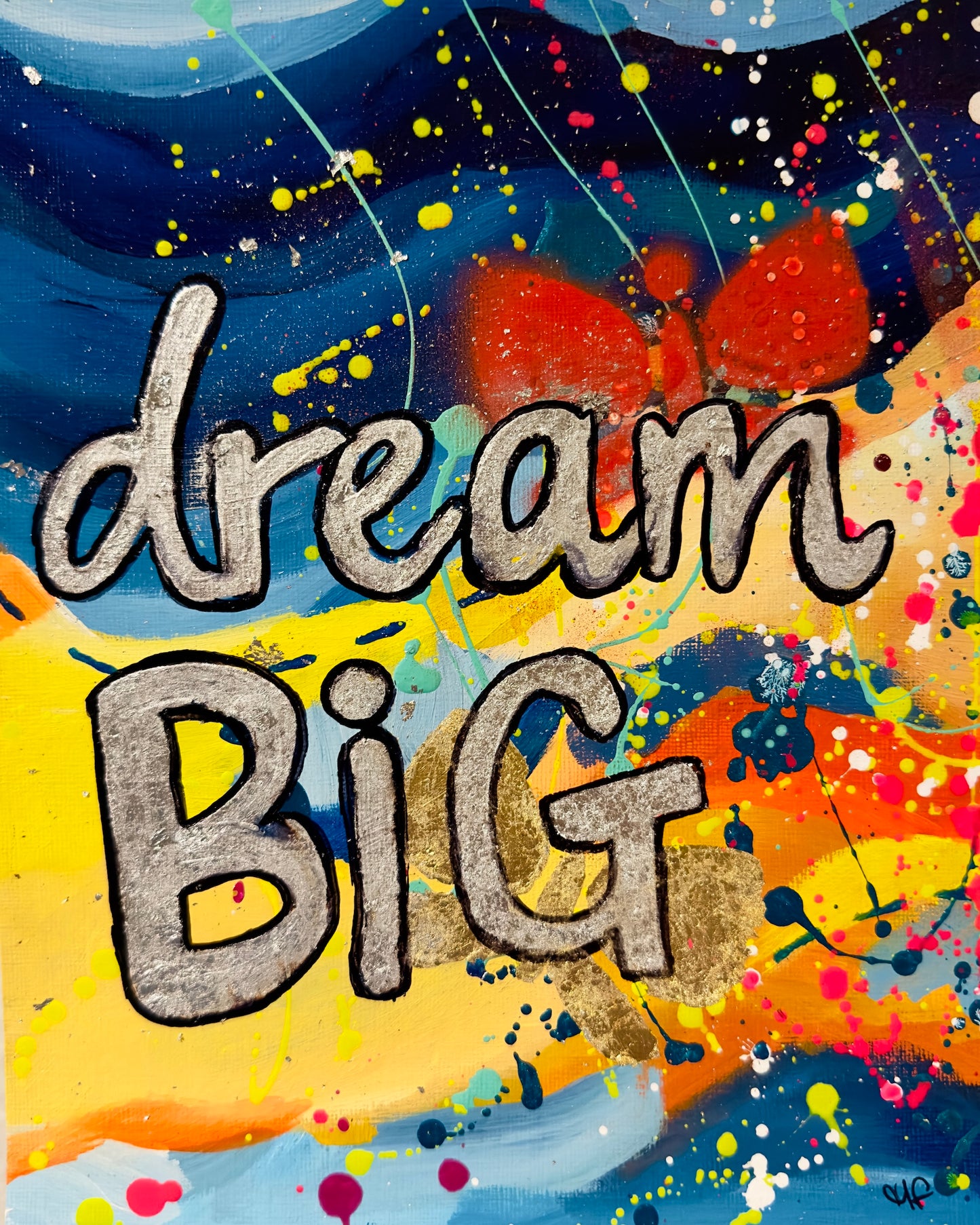 "dream big" original painting