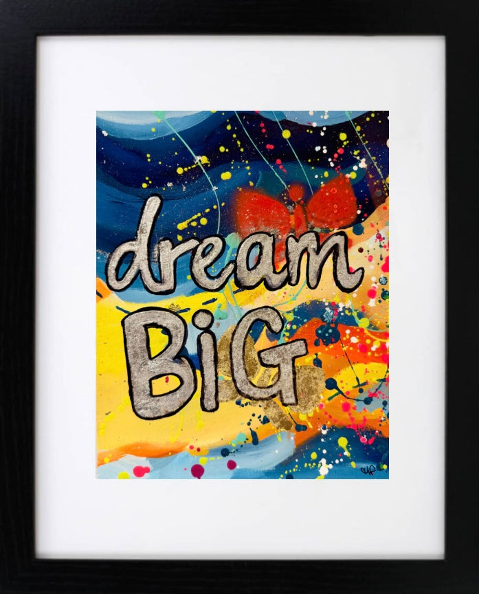 "dream big" original painting