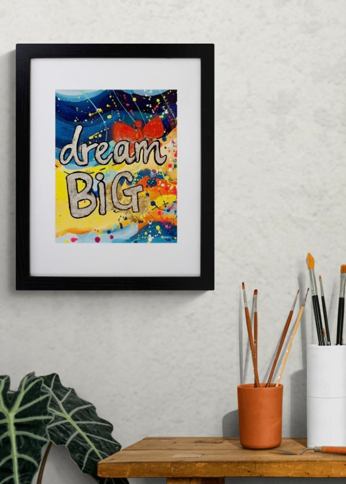 "dream big" original painting