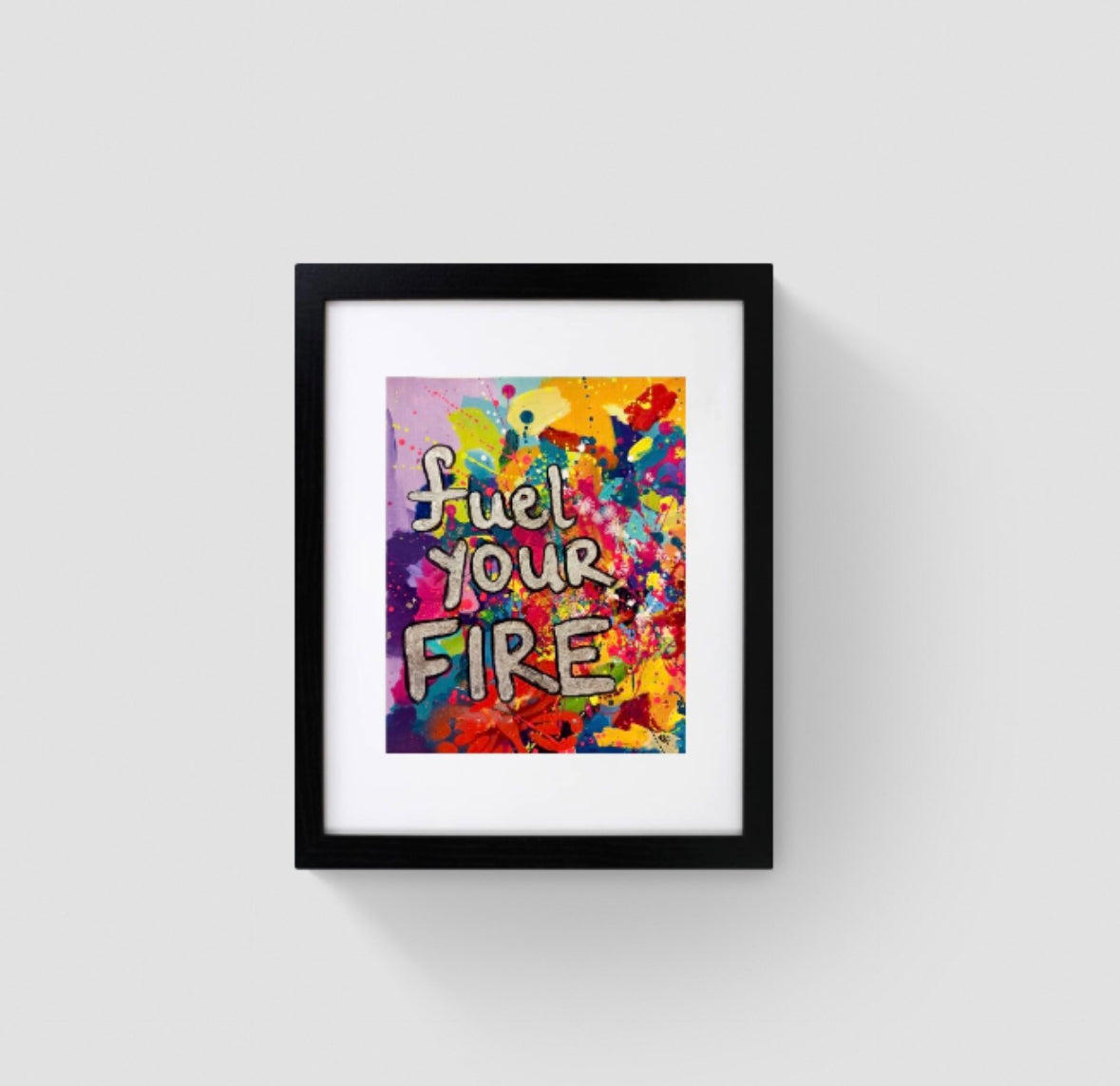 "fuel your fire" original painting