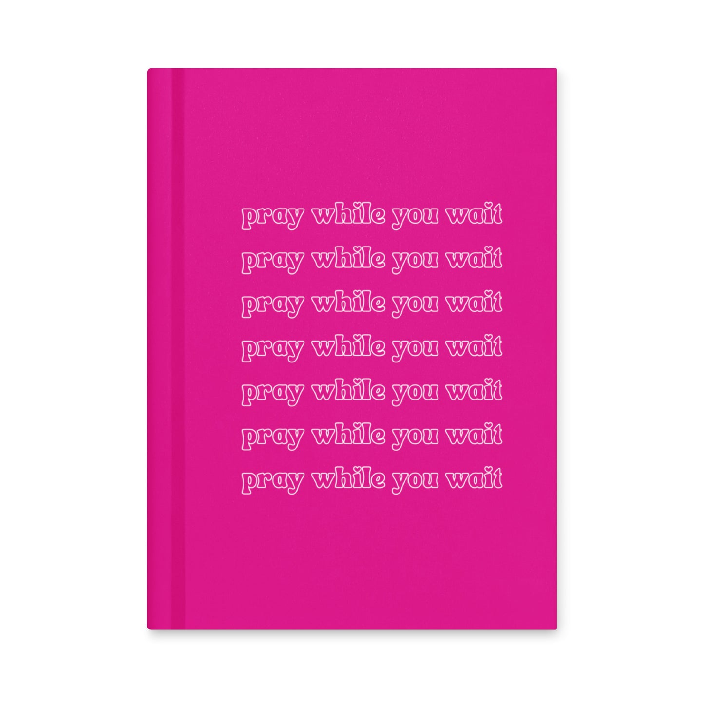 pink "pray while you wait" hardcover journal
