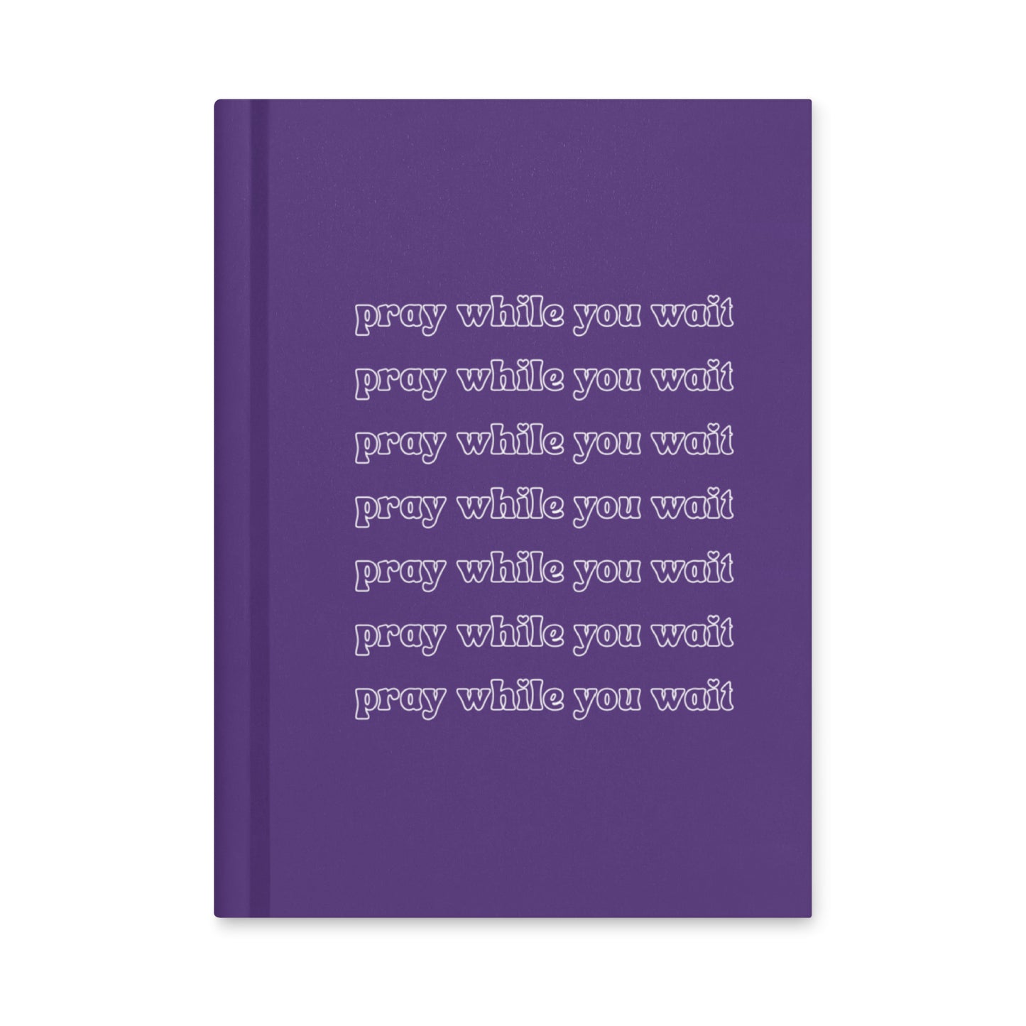 purple "pray while you wait" hardcover journal
