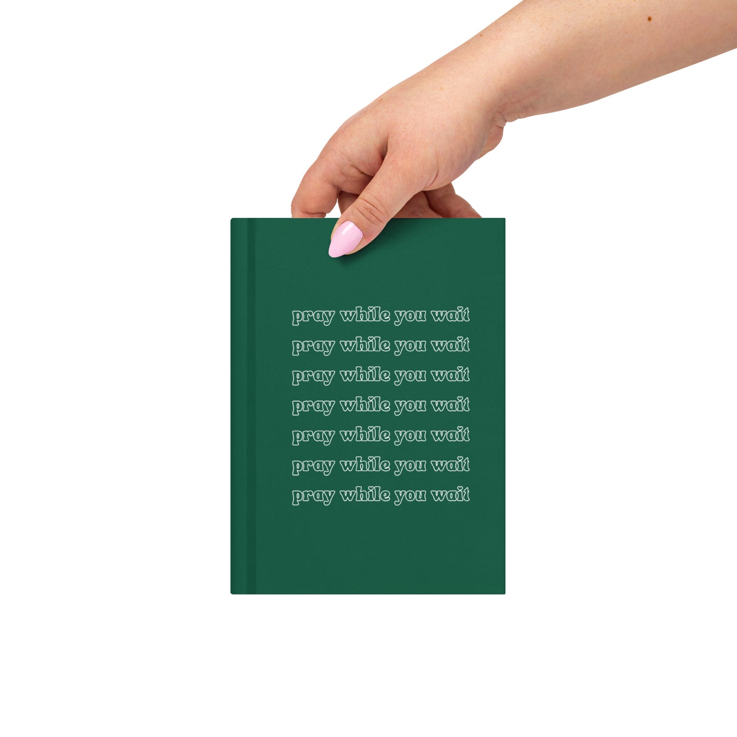 dark green "pray while you wait" hardcover journal